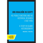 Ibn Khaldun in Egypt: His Public Functions and His Historical Research (1382-1406): A Study in Islamic Historiography - Paperback