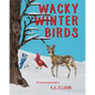 Wacky Winter Birds - Paperback