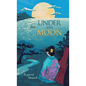 Under the Moon - Hardcover