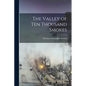 The Valley of Ten Thousand Smokes - Paperback