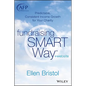 Fundraising the Smart Way, + Website: Predictable, Consistent Income Growth for Your Charity - Hardcover