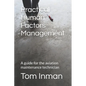 Practical Human Factors Management: A guide for the aviation maintenance technician - Paperback