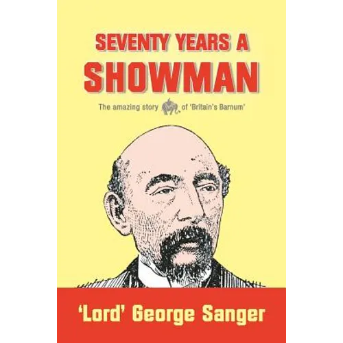 Seventy Years a Showman: New Edition - Paperback