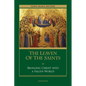 The Leaven of the Saints: Bringing Christ Into a Fallen World - Paperback