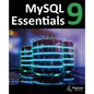 MySQL 9 Essentials: Deploying and Managing Databases with MySQL Server - Paperback