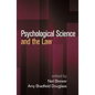 Psychological Science and the Law - Hardcover