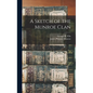 A Sketch of the Munroe Clan - Hardcover