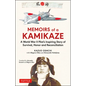 Memoirs of a Kamikaze: A World War II Pilot's Inspiring Story of Survival, Honor and Reconciliation - Hardcover