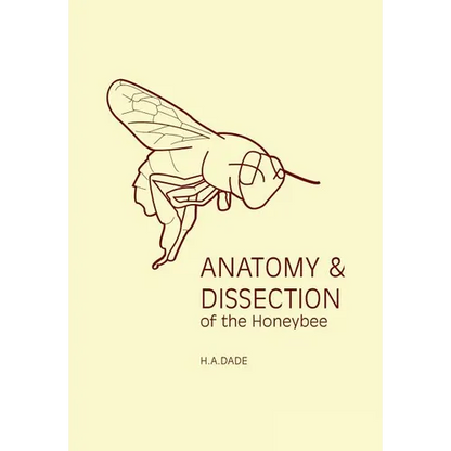 Anatomy and Dissection of the Honeybee - Paperback