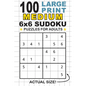 100 Large Print Medium 6x6 Sudoku Puzzles for Adults: Only One Puzzle Per Page! (Pocket 6"x9" Size) - Paperback