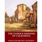 The Famous Missions of California - Paperback