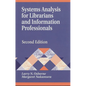 Systems Analysis for Librarians and Information Professionals: Second Edition - Paperback