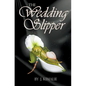 The Wedding Slipper - Paperback