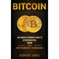 Bitcoin: An Essential Beginner's Guide to Bitcoin Investing, Mining and Cryptocurrency Technologies - Hardcover