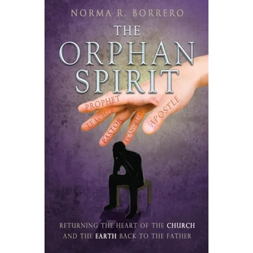 The Orphan Spirit - Paperback