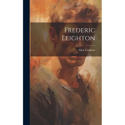 Frederic Leighton - Hardcover
