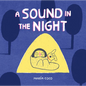 A Sound in the Night - Hardcover