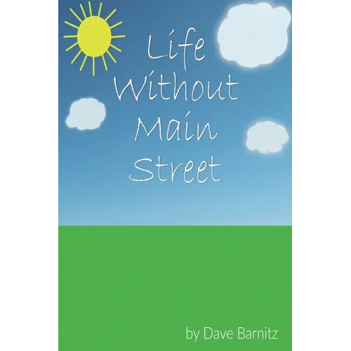 Life Without Main Street - Paperback