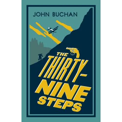 The Thirty-Nine Steps: Annotated Edition (Alma Classics Evergreens) - Paperback