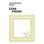 Collected Early Poems of Ezra Pound - Paperback