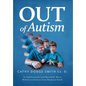 Out of Autism - Hardcover