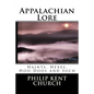 Appalachian Lore: Haints, Hexes, Hoo-Doos and Such - Paperback