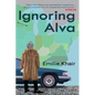 Ignoring Alva - Paperback