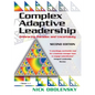 Complex Adaptive Leadership: Embracing Paradox and Uncertainty - Paperback