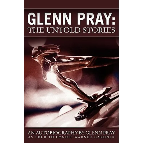 Glenn Pray: The Untold Stories - Paperback