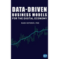 Data-Driven Business Models for the Digital Economy - Hardcover