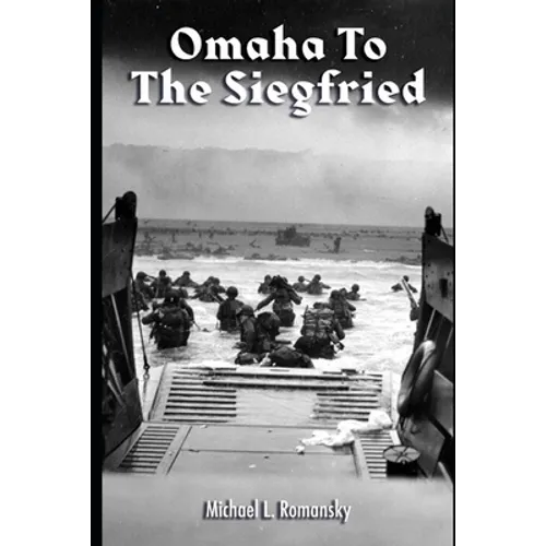 Omaha to the Siegfried - Paperback