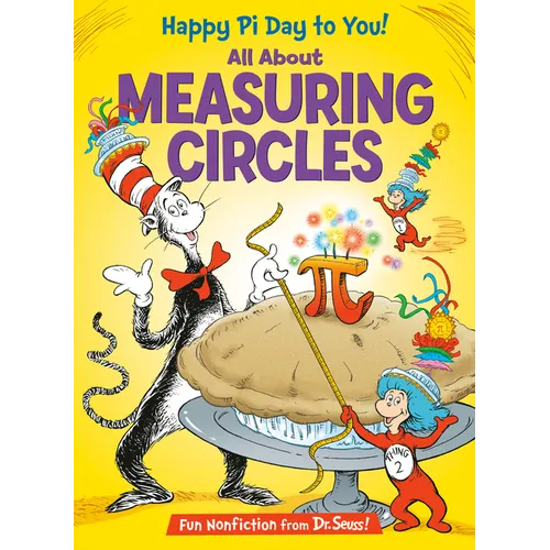 Happy Pi Day to You! All about Measuring Circles - Library Binding