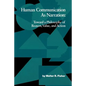 Human Communication as Narration: Toward a Philosophy of Reason, Value, and Action - Paperback