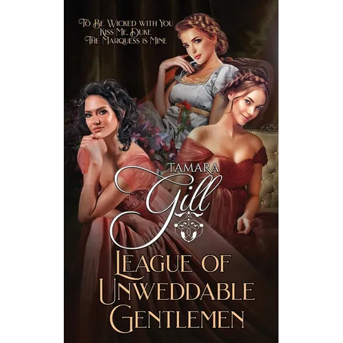 League of Unweddable Gentlemen: Books 4-6 - Paperback