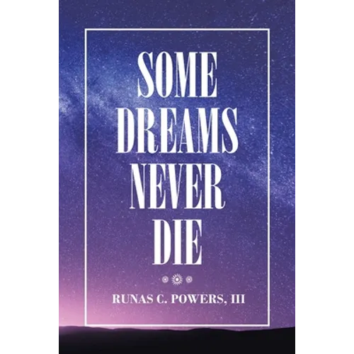 Some Dreams Never Die - Paperback