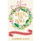 Deck the Hall: The Stories of Our Favourite Christmas Carols - Paperback