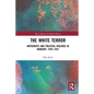 The White Terror: Antisemitic and Political Violence in Hungary, 1919-1921 - Paperback