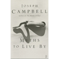 Myths to Live by - Paperback