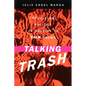 Talking Trash: The Cultural Politics of Daytime TV Talk Shows - Paperback