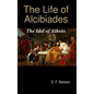 The Life of Alcibiades: The Idol of Athens - Hardcover