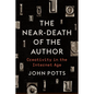 The Near-Death of the Author: Creativity in the Internet Age - Paperback