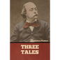 Three Tales - Paperback