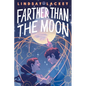 Farther Than the Moon - Hardcover