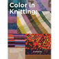 Color in Knitting: By Designers, for Designers - Hardcover