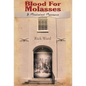 Blood for Molasses: A Mississippi Massacre - Hardcover
