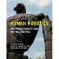 Human Robotics: Neuromechanics and Motor Control - Paperback