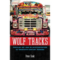 Wolf Tracks: Popular Art and Re-Africanization in Twentieth-Century Panama - Paperback