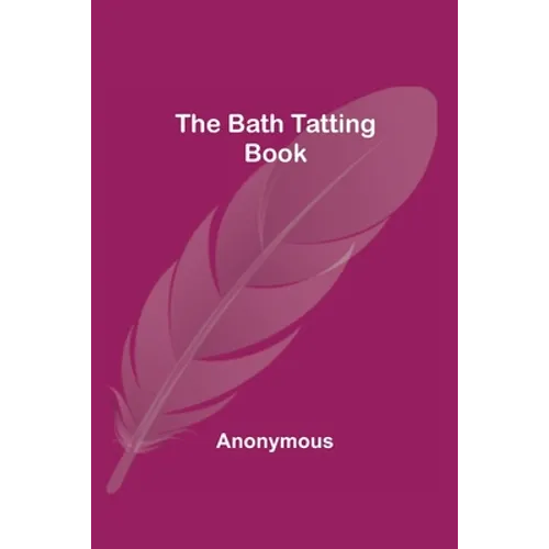 The Bath Tatting Book - Paperback