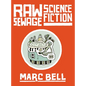 Raw Sewage Science Fiction - Hardcover