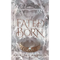 Fated Born - Hardcover